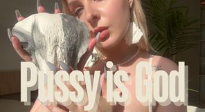 Pussy is God  $100