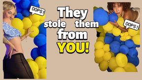 They stole them from you!!!