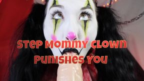 Step-Mommy Clown Punishes You