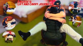 A Nurse's: 
Lift and Carry Journey