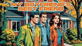 My Boyfriend's Best Friend
