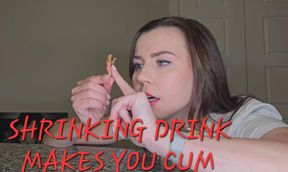 SHRINKING DRINK MAKES YOU CUM