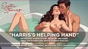 HARRIS'S HELPING HAND - An Erotic Audio Story read by Mia Hart [MF] [female read] [blowjob] [toy] [orgasm] [fingering]
