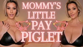 step-Mommy's Little Pay Piglet