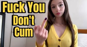 Fuck You, Don't Cum