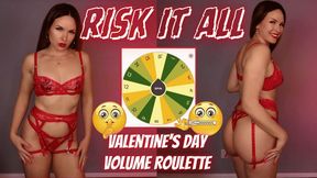 RISK IT ALL: Valentine's Day Volume Roulette Whisper Game