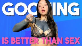 Gooning Is Better Than Sex