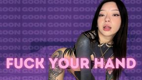 Fuck Your Hand, Gooner