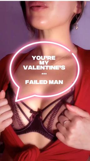 Valentine's Month JOI. You're a failed man. The only thing left to do is...