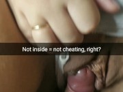 Honey, he is my friend! I`ts just rubbing! Not inside - not cheating! [Cuckold. Snapchat]