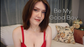 Be My Good Boy