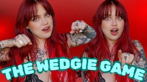 The Wedgie Game - Can You Handle The Humiliation?