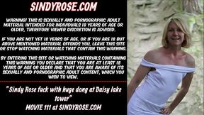 Sindy Rose fuck with huge dong at Daisy lake tower &amp_ anal prolapse