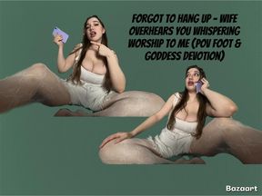 Forgot to Hang Up – Wife Overhears Him Whispering Worship to Me (POV Foot & Goddess Devotion)