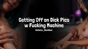 Fucking Machine w Dick Pics