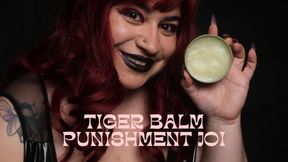 Tiger Balm Punishment JOI