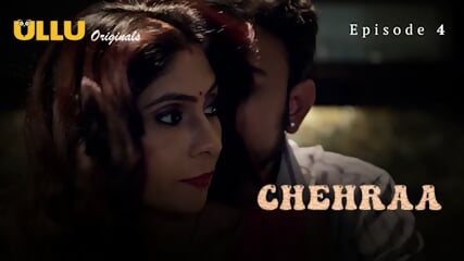 Chehraa Episode 4 Web Series 18+