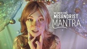Mesmerizing Misandrist Mantra