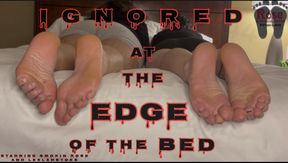 Ignored At The Edge Of The Bed- Starring Smokin Rose and Leelahstoes