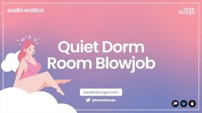 Quiet dorm room blowjob with audio roleplay