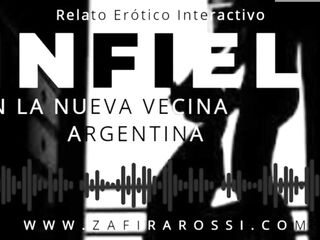 INTERACTIVO "INFIEL CON LA NUEVA VECINA ARGENTINA" - ASMR - HOT SOUNDS GEMIDOS - ARGENTINA CALIENTE