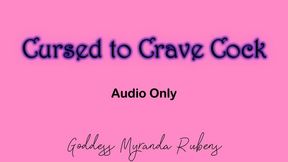 Cursed to Crave Cock - Audio Only MP4