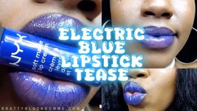 Electric Blue Lipstick Tease