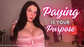 Paying Is Your Purpose