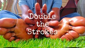 Double the Strokes