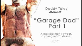 Daddy Tales: Garage Dad (Part 1)