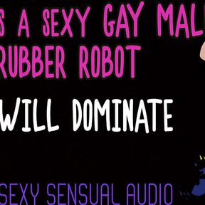 Alex Is a Sexy Gay Robot and He Will Dominate You