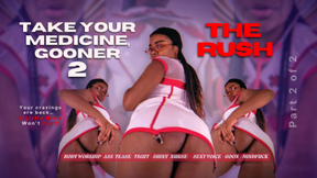 The Rush (Take Your Medicine Gooner 2.0: Part 2)