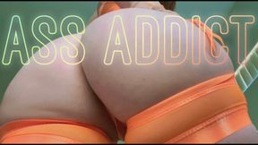 ASS ADDICT- Month of Ass 1