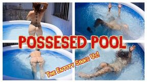 POSSESED POOL - THE ENTITY SINKS US