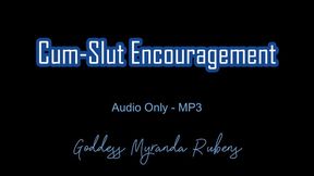 Cum-Slut Encouragement - Audio Only MP3