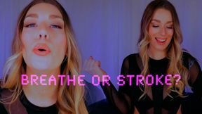 Breathe or Stroke? - Breathplay JOI - 1080p