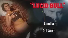Lucid Bull - Gianna Dior - LucidFlix