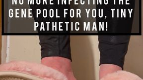 Popping Your Balls—No More Infecting The Gene Pool For You, Tiny Pathetic Man!