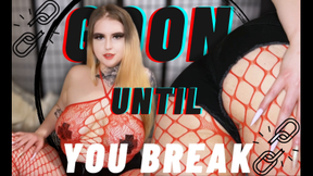 Goon Until You Break