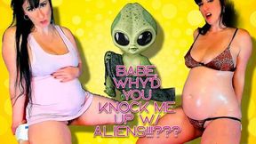 Baby why'd you knock me up with Aliens wmv