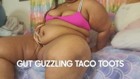 GUT GUZZILNG TACO TOOTS