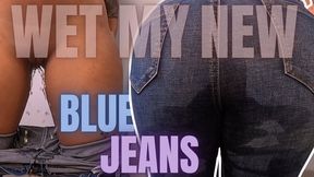 WET MY NEW BLUE JEANS