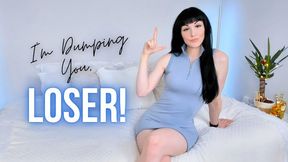 I'm Dumping You, Loser! (MP4 SD)