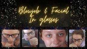 Sucking cock, getting facial over my glasses