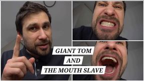 Giant Tom and the Tiny Mouth Slave 1080p - Toms Fetish Store