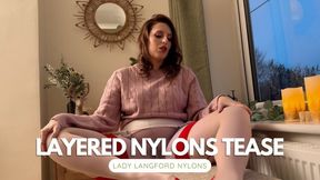 Layered Nylon Showcase & Tease - Delicious Dirty Talk