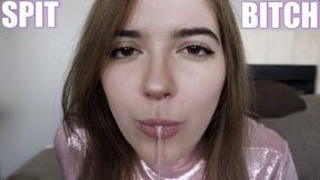 Spit Bitch