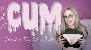 Try Not To Cum Premature Ejaculator Challenge