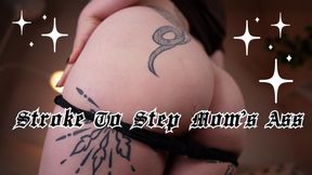 Step-Mom's Tightest Hole: A Taboo Fantasy