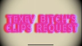 Texey Bitch's Clips Request
